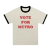 VOTE FOR METRO TEE